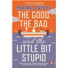 The Good, the Bad and the Little Bit Stupid