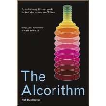 The Alcorithm: A Revolutionary Flavour Guide to Find the Drinks You'll Love