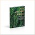 Not Another Jungle: Comprehensive Care for Extraordinary Houseplants