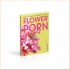 Flower Porn