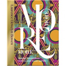More More More: Making Maximalism Work in Your Home and Life