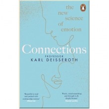 Connections: The New Science of Emotion
