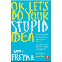 OK, Let's Do Your Stupid Idea