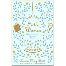 Little Women (150th Anniversary Edition)