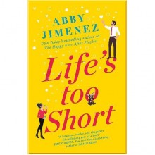 Life's Too Short