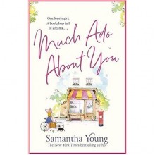 Much Ado About You