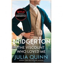 Bridgerton: The Viscount Who Loved Me (Book 2) (Film Tie-In)