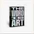 The Word is Art