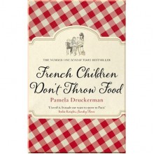 French Children Don't Throw Food
