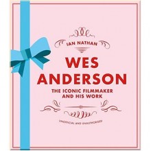 Wes Anderson: The Iconic Filmmaker and His Work