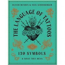 The Language of Tattoos: 130 Symbols and What They Mean