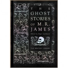 The Ghost Stories of M. R. James