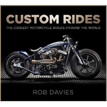 Custom Rides: The Coolest Motorcycle Builds Around the World