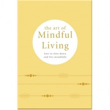 The Art of Mindful Living