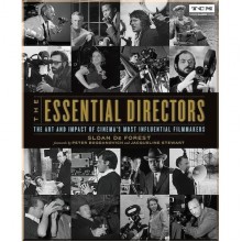 The Essential Directors: The Art and Impact of Cinema's Most Influential Filmmakers