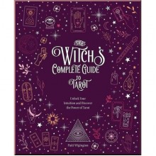 The Witch's Complete Guide to Tarot