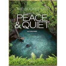 The Bucket List: Places to Find Peace and Quiet