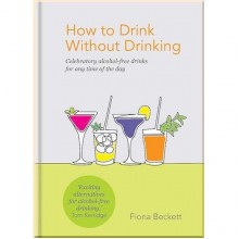 How to Drink Without Drinking: Celebratory Alcohol-Free Drinks for Any Time of the Day