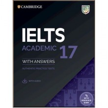 Cambridge English: IELTS 17 Academic Authentic Examination Papers with answers and Downloadable Audio