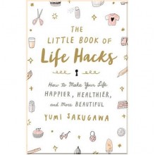 The Little Book of Life Hacks