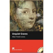 Macmillan Readers Level Elementary Unquiet Graves with Audio CD