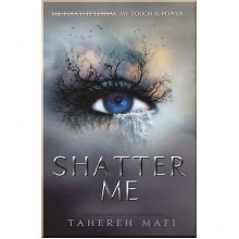 Shatter Me