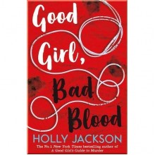 Good Girl, Bad Blood (Book 2)