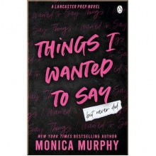Things I Wanted To Say (Book 1)