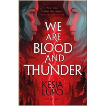 We Are Blood And Thunder