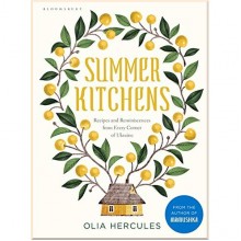 Summer Kitchens: Recipes and Reminiscences from Every Corner of Ukraine