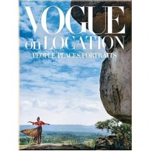 Vogue on Location: People, Places, Portraits