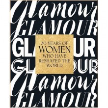 Glamour: 30 Years of Women Who Have Reshaped the World