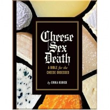 Cheese Sex Death