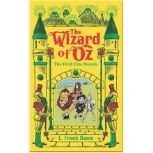 The Wizard of Oz: The First Five Novels