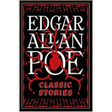 Edgar Allan Poe: Classic Stories