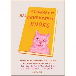 A Library of Misremembered Books