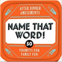 After Dinner Amusements, After Dinner Amusements: Name That Word!
