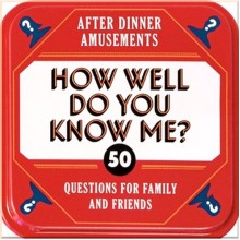 After Dinner Amusements, After Dinner Amusements: How Well Do You Know Me?