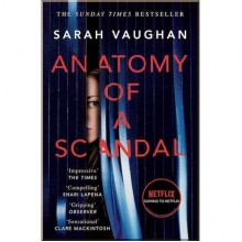 Anatomy of a Scandal