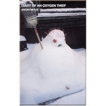 Diary of an Oxygen Thief