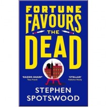 Fortune Favours the Dead