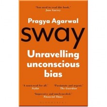 Sway: Unravelling Unconscious Bias