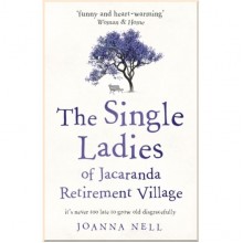 The Single Ladies of Jacaranda Retirement Village