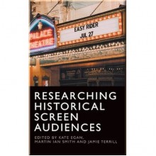 Researching Historical Screen Audiences