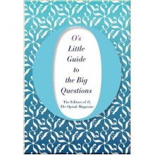 O's Little Guide to the Big Questions
