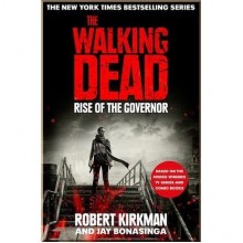 The Walking Dead: Rise of the Governor (Book 1)