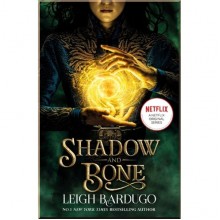 Shadow and Bone (Book 1) (Film Tie-in)