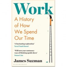 Work: A History of How We Spend Our Time TPB