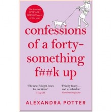 Confessions of a Forty-Something F**k Up
