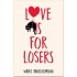 Love is for Losers